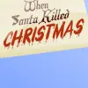 When Santa Killed Christmas Shooting game