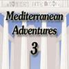 Mediterranean Adventures 3