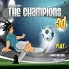 The champions 3D Misc game